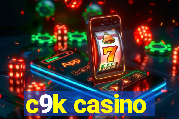 c9k casino